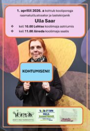 Kohtumine raamatuillustraator ja lastekirjanik Ulla Saarega Jänedal ja Lehtses 01.04.2026.