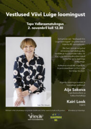 Vestlused Viivi Luige loomingust Tapal