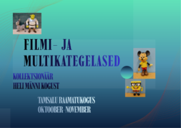Tamsalu raamatukogus näitus "Filmi- ja multikategelased kollektsionäär Heli Männi kogust"